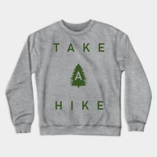 Take A Hike Crewneck Sweatshirt